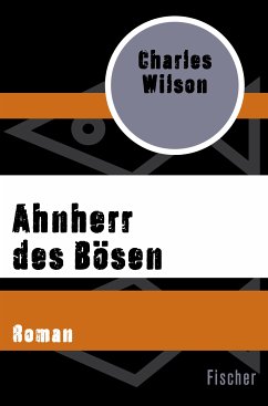 Ahnherr des Bösen (eBook, ePUB) - Wilson, Charles