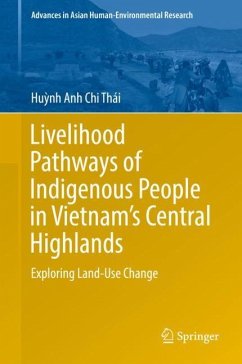 Livelihood Pathways of Indigenous People in Vietnam¿s Central Highlands - Thái, Hunh Anh Chi