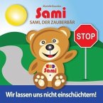 Sami, der Zauberbär: Wir lassen uns nicht einschüchtern! (eBook, ePUB)