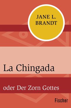 La Chingada (eBook, ePUB) - Brandt, Jane L.