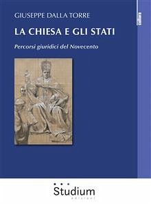 La Chiesa e gli Stati (eBook, ePUB) - Dalla Torre, Giuseppe