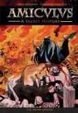Amiculus: A Secret History: Vol. I (eBook, ePUB)