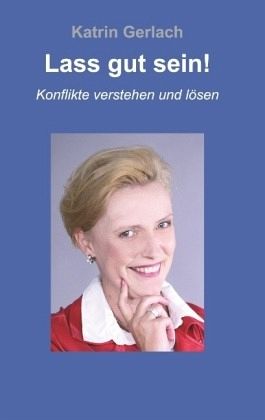 Lass gut sein!