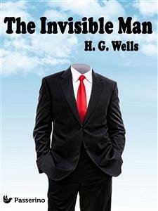 The Invisible Man (eBook, ePUB) - G. Wells, H.