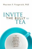 Invite the Bully to Tea (eBook, ePUB)