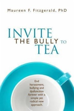 Invite the Bully to Tea (eBook, ePUB) - Fitzgerald, Maureen F