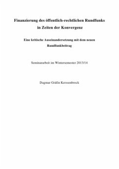 Finanzierung des öffentlich-rechtlichen Rundfunks in Zeiten der Konvergenz - Gräfin Kerssenbrock, Dagmar