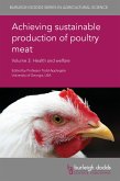 Achieving sustainable production of poultry meat Volume 3 (eBook, ePUB)