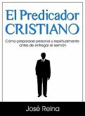 El Predicador Cristiano (eBook, ePUB)