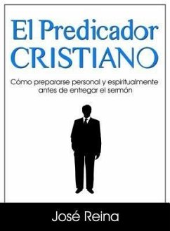 El Predicador Cristiano (eBook, ePUB) - Reina, José