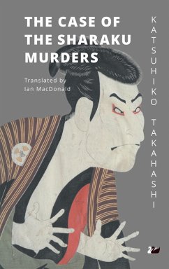 The Case of the Sharaku Murders (eBook, ePUB) - Takahashi, Katsuhiko