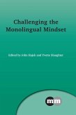 Challenging the Monolingual Mindset (eBook, ePUB)