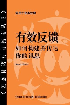 Feedback That Works: How to Build and Deliver Your Message, First Edition (Chinese) (eBook, ePUB)