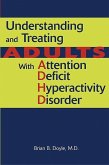 Understanding and Treating Adults With Attention Deficit Hyperactivity Disorder (eBook, ePUB)