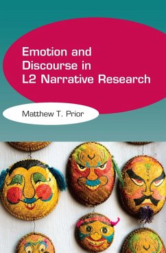 Emotion and Discourse in L2 Narrative Research (eBook, ePUB) - Prior, Matthew T.