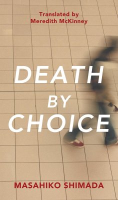 Death By Choice (eBook, ePUB) - Shimada, Masahiko