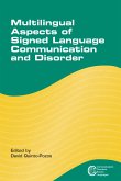 Multilingual Aspects of Signed Language Communication and Disorder (eBook, ePUB)