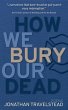 How We Bury Our Dead (eBook, ePUB) - Bild 1