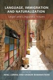 Language, Immigration and Naturalization (eBook, ePUB)