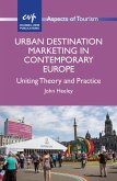 Urban Destination Marketing in Contemporary Europe (eBook, ePUB)