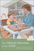 The Clinical Interview of the Child (eBook, ePUB) The Clinical Interview of the Child (eBook, ePUB)