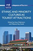 Ethnic and Minority Cultures as Tourist Attractions (eBook, ePUB)