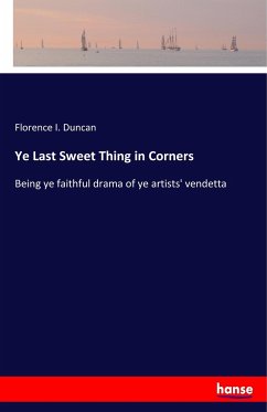 Ye Last Sweet Thing in Corners