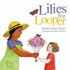 Lilies for Looper - Stuart, Rachel Foster