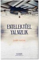 Entellektüel Yalnizlik - Dogan, Sahin