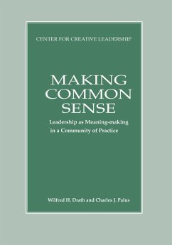 Making Common Sense: Leadership as Meaning-making in a Community of Practice (eBook, ePUB)