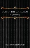 Suffer the Children (eBook, ePUB)