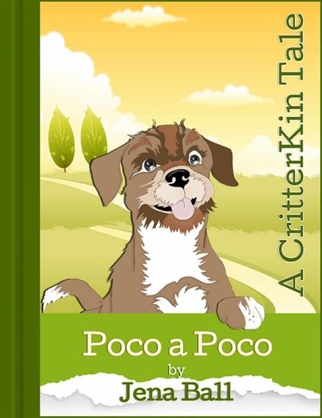 Poco a Poco: A CritterKin Tale (eBook, ePUB) Poco a Poco: A CritterKin Tale (eBook, ePUB)