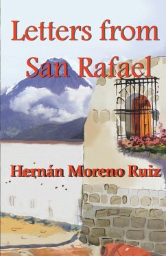 Letters from San Rafael - Moreno Ruiz, Colonel Hernán Eduardo