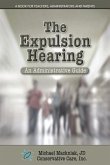 The Expulsion Hearing (eBook, ePUB) The Expulsion Hearing (eBook, ePUB)