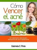 Cómo Vencer el Acné (eBook, ePUB)
