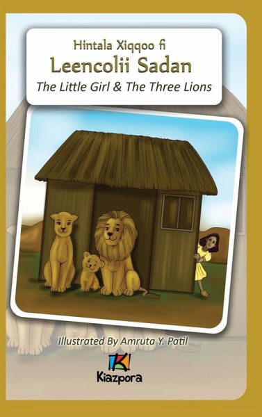 The Little Girl and The Three Lions - Afaan Oromo Children's Book The Little Girl and The Three Lions - Afaan Oromo Children's Book