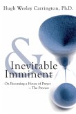 Inevitable & Imminent