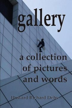 Gallery: A Collection of Pictures and Words - Debs, Howard Richard