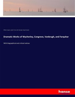 Dramatic Works of Wycherley, Congreve, Vanbrugh, and Farquhar - Congreve, William;Hunt, Leigh H.;Vanbrugh, John