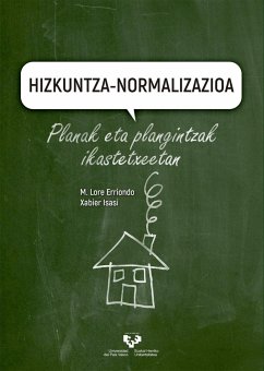 Hizkuntza-normalizazioa : planak eta plangintzak ikastetxeetan - Erriondo Korostola, Miren Lore; Isasi Balanzategi, Xabier