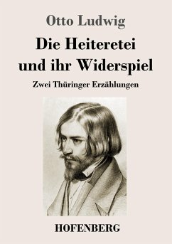 Die Heiteretei und ihr Widerspiel - Ludwig, Otto