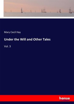 Under the Will and Other Tales - Hay, Mary Cecil
