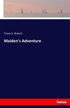 Maiden's Adventure - Branch, Travis A.