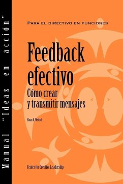 Feedback That Works: How to Build and Deliver Your Message (Spanish for Spain) (eBook, ePUB)