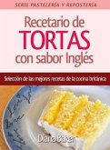 Recetario de Tortas y Pasteles con sabor inglés (eBook, ePUB)