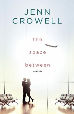 The Space Between - Crowell, Jenn The Space Between - Crowell, Jenn