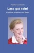 Lass gut sein! - Bild 1
