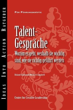 Talent Conversation: What They Are, Why They're Crucial, and How to Do Them Right (German) (eBook, ePUB)