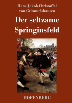 Der seltzame Springinsfeld - Grimmelshausen, Hans Jakob Christoph von