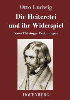 Die Heiteretei und ihr Widerspiel - Ludwig, Otto